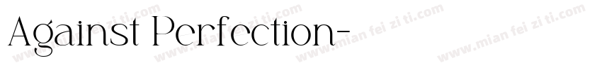 Against Perfection字体转换